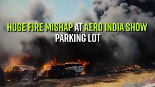 Fire Mishap at Parking Lot of Aero India Show in Yelahanka [upl. by Drarreg]