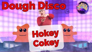 Hokey Cokey  Dough Disco [upl. by Lyrrad311]