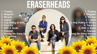 Eraserheads Playlist Of All Songs  Eraserheads Greatest Hits Full Album [upl. by Caron]