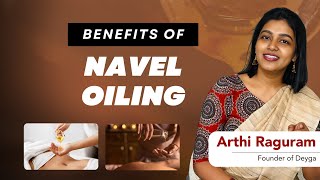 Navel Oiling Benefits  MrsArthi Raguram FounderDeyga Organics [upl. by Amlas921]