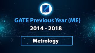 GATE ME Previous Year Solved Questions  Production  Ch 7 Metrology [upl. by Rbma]