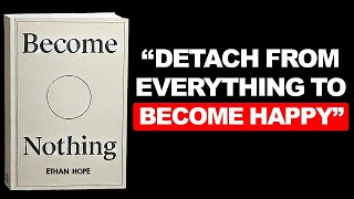 Become Nothing  Detach From Everything To Find Yourself Audiobook [upl. by Rozelle]