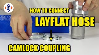 3 Steps  How to Connect Your Lay Flat Hose To A Camlock Fitting [upl. by Pitt]