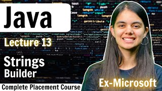 String Builder  Java Placement Course Lecture 13 [upl. by Cass394]