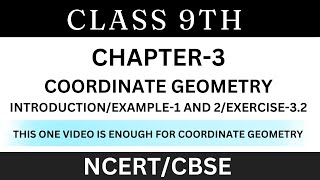 COORDINATE GEOMETRY  CLASS9  MATHS  CHAPTER3  THIS ONE VIDEO IS ENOUGH FOR COMPLETE CHAPTER [upl. by Vezza]