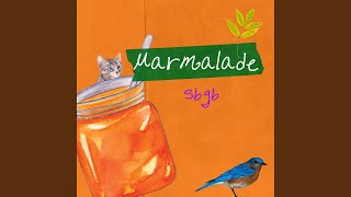 Marmalade [upl. by Reidid380]