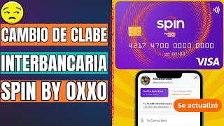 Cambio de CLABE interbancaria de SPIN by OXXO ahora hay CONEXIÓN directa a SPEI [upl. by Thar]