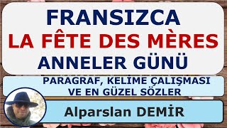 LA FÊTE DES MÈRES  ANNELER GÜNÜ Paragraf Kelime Çalışması Güzel Sözler [upl. by Chrisy41]