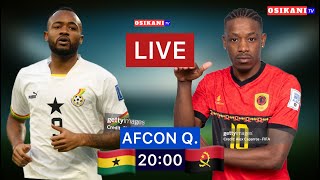 LIVE ANGOLA VS GHANA  AFCON QUALIFIER 2025  BLACK STARS VS PALANCAS NEGRAS [upl. by Enttirb296]