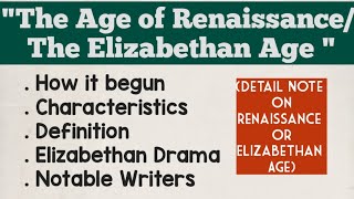 The Age of Renaissance or Elizabethan Age  Notes  Introduction to Literature  Sem1  ENG101 PU [upl. by Bigler]