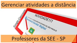 NOVIDADE Criar turmas no Classroom direto na SED Google Sala de Aula [upl. by Vinay444]