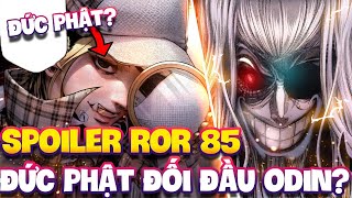 SPOILER ROR CHAP 85  LOKI YÊU BRUNHILDE  CHÚA RUỒI VÀ ĐỨC PHẬT ĐỐI ĐẦU ODIN TÌM RA SỰ THẬT [upl. by Eintihw863]