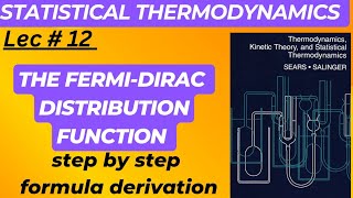 The Fermi Dirac distribution function  Statistical physics  Statistical Mechanics [upl. by Cirre83]