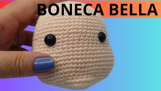 😍CABEÇA PERFEITA COM QUEIXO E BOCHECHAS SALIENTES DE BONECA DE CROCHE🙏 BONECA BELLA parte 01 [upl. by Iddet]