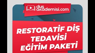 DUS Restoratif Diş Tedavisi Paketi Mine Konu Anlatımı 2023 [upl. by Attenaz34]