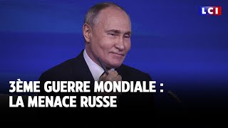 3ème guerre mondiale  la menace russe｜LCI [upl. by Misa]