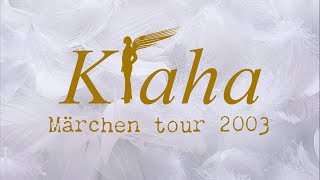 Klaha  tour 2003 Märchen [upl. by Arun]