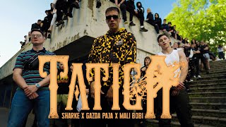 SHARKE x GAZDA PAJA x BOBI  TATICA Official Music Video [upl. by Farl]