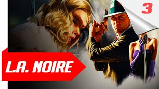 LA Noire Gameplay Walkthrough Part 3  FULL GAME [upl. by Wrench]