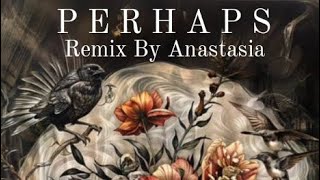 Guns N Roses  Perhaps Anastasias Remix [upl. by Eugene]