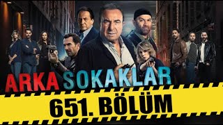 ARKA SOKAKLAR 651 BÖLÜM  FULL HD [upl. by Amorette981]