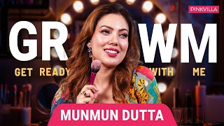 Get Ready With Me Ft Munmun Dutta  Glam Makeup Transformation  GRWM  PINKVILLA munmundutta5317 [upl. by Dnalloh855]