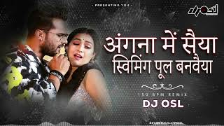 Angana Me Saiya Swimming Pool Banwaya  150 Bpm Remix  DJ OSL  Viral Song Remix [upl. by Hulda]