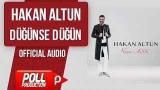 Hakan Altun  Düğünse Düğün   Official Audio [upl. by Arly]