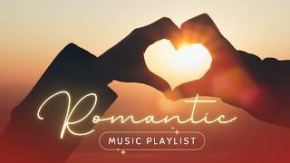 The Most Romantic Love Songs of All Time to Share with Your Partner [upl. by Asirahc]