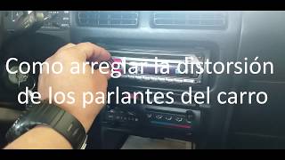 Solución a la Distorsión de los Parlantes del Carro [upl. by Aissert401]