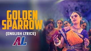 Golden Sparrow English Lyrics  Dhanush  Priyanka Mohan  Pavish  Anikha  GV Prakash NEEK [upl. by Jt]