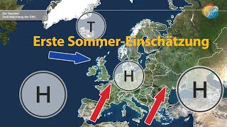 Wie wird der Sommer Erste Einschätzung zur Sommerprognose [upl. by Arraeic]