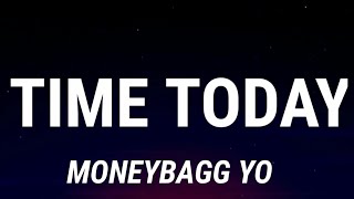 Moneybagg Yo  Time Today Lyrics [upl. by Lilithe]