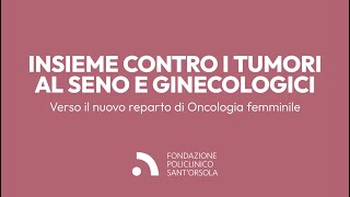 DAY HOSPITAL ONCOLOGIA FEMMINILE  Insieme contro i tumori femminili [upl. by Adella]