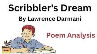 Scribblers Dream  Lawrence Darmani  Poem Analysis [upl. by Dulcia]