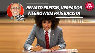 Renato Freitas um vereador negro num país racista [upl. by Odnama]