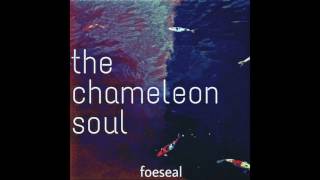 Foeseal  Crush The chameleon soul ep Free download [upl. by Gilbertina]