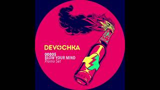 Devochka  Blow Your Mind DJ SET 2015 [upl. by Ursula]