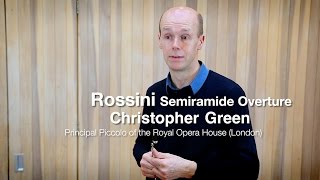 Rossini Semiramide Overture Piccolo Solo  demonstrated by Christopher Green [upl. by Dari914]