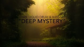 quotDeep Mysteryquot  Dark Liquid Drum amp Bass Mix [upl. by Bish]