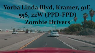 Yorba Linda Blvd Kramer 91E 55S 22W PPDFPD Zombie Drivers 102124 [upl. by Vorfeld]