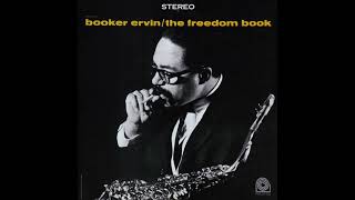 Booker Ervin  The Freedom Book Full Album Remastered 1 [upl. by Kletter]