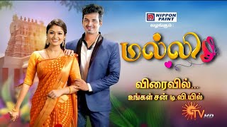 Malli  New Serial Promo 2  Coming Soon  Sun TV  Tamil Serial [upl. by Ramahs964]