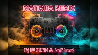 Remix Raboday Matimba lwil poul Remix Jeff beat amp Dj PUNCH [upl. by Buseck]