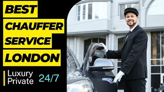 Best chauffeur Service London  Luxury  Private [upl. by Clarita101]