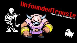 quotUnfoundedTroulsequot  REMIX  Unfounded Revenge  Bonetrousle [upl. by Nehgam503]