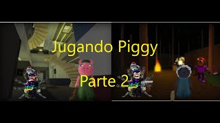 Jugando Piggy  Parte 2 [upl. by Kcirdot]