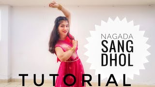 Nagada Sang Dhol TUTORIAL with Music  Deepika  Original Choreography  Ramleela  Vartika Saini [upl. by Ecnerwal657]