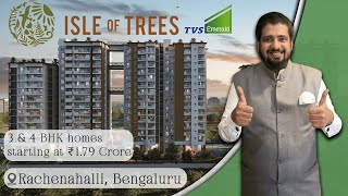 TVS Emerald Isle of Trees Rachenahalli Near Manyata Tech Park  98840 86958  Project Review [upl. by Mcgaw437]