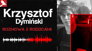 KRZYSZTOF DYMIŃSKI  PODCAST KRYMINALNY [upl. by Ennaillij]